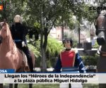 Llegan los ´Héroes de la Independencia´ a la plaza pública Miguel Hidalgo