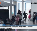 Detienen desalojo de albergue migrante; Codhet emite medida cautelar