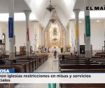 Mantienen iglesias restricciones en misas y servicios presenciales